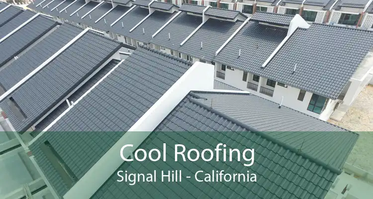 Cool Roofing Signal Hill - California